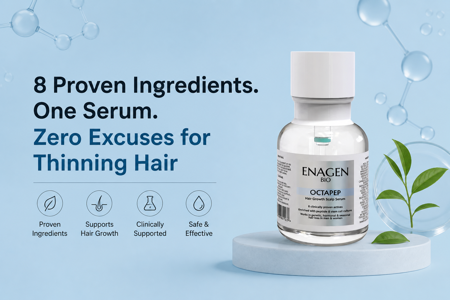 8 Proven Ingredients. One Serum. Zero Excuses for Thinning Hair