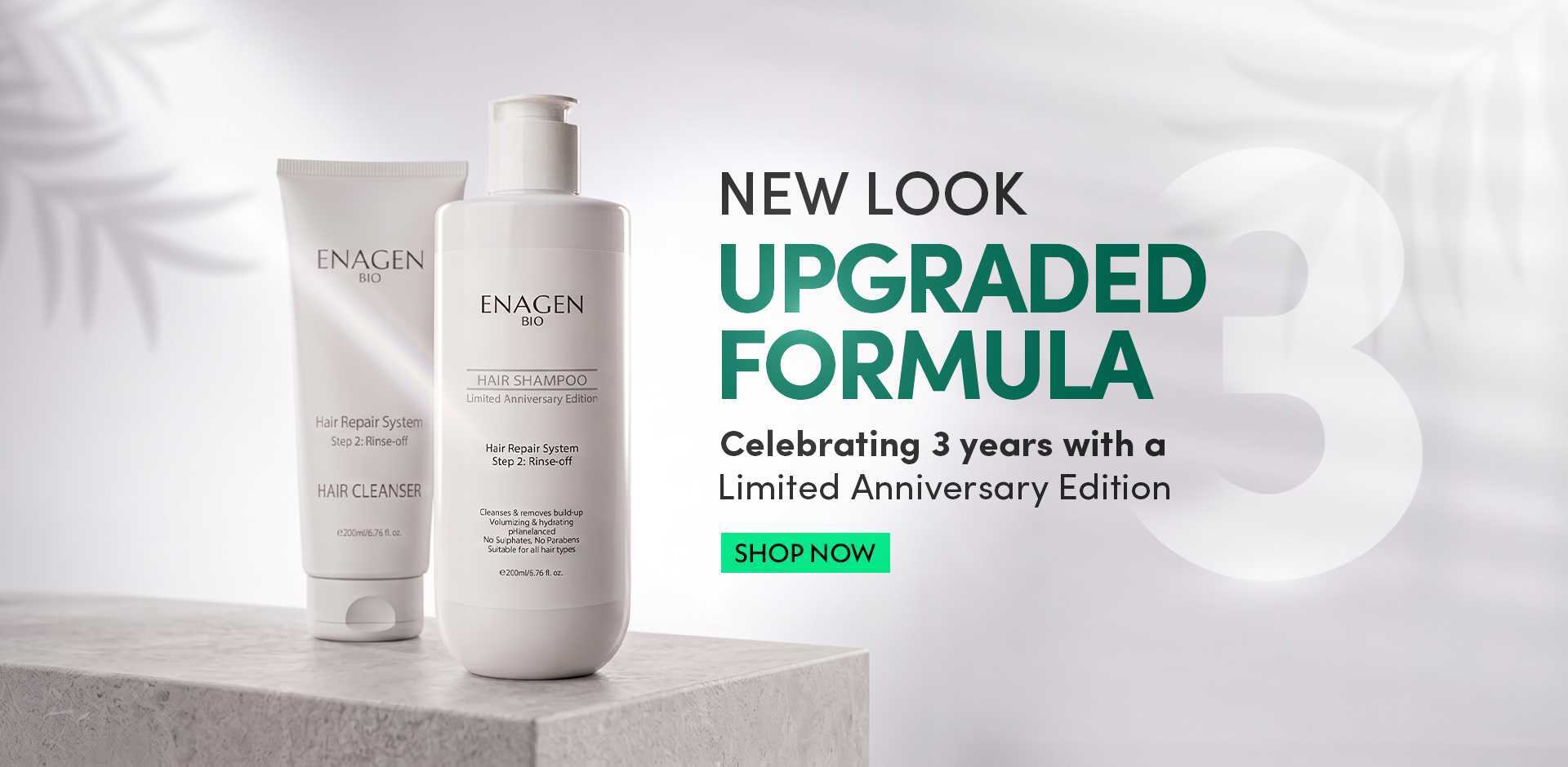 EnagenBio 3rd Anniversary — Hair Cleanser and Hair Shampoo in the new Limited Anniversary Edition packaging. Buy 2 get 1 free.